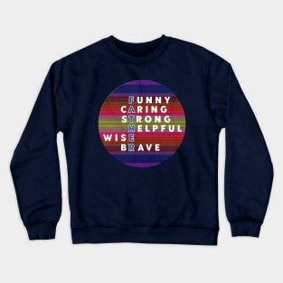 Wise Dad Quotes Crewneck Sweatshirt